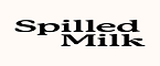 Spilled Milk Coupon Codes